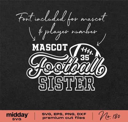 Football Sister SVG design with mascot and player number font, compatible with Cricut and Silhouette, includes SVG, EPS, PNG, DXF files.