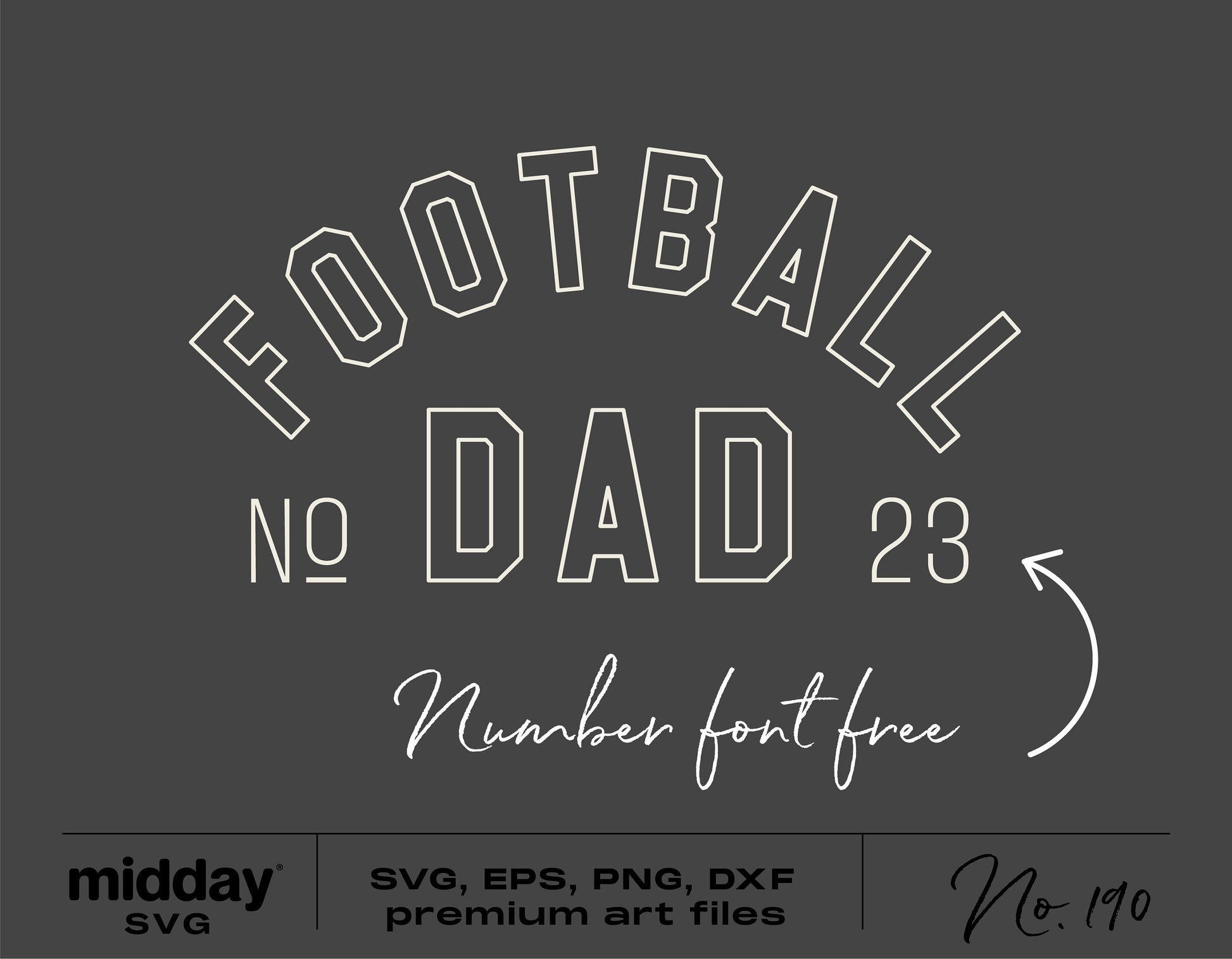 Football Dad SVG design for shirts and tumblers, indicating "Number font free," available in SVG, EPS, PNG, DXF formats.