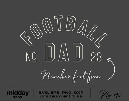 Football Dad SVG design for shirts and tumblers, indicating "Number font free," available in SVG, EPS, PNG, DXF formats.