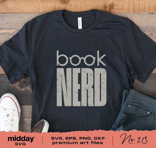 Book Nerd t-shirt with text design, featuring glasses for librarians, teachers, and book lovers, available in SVG, PNG, DXF, EPS formats.
