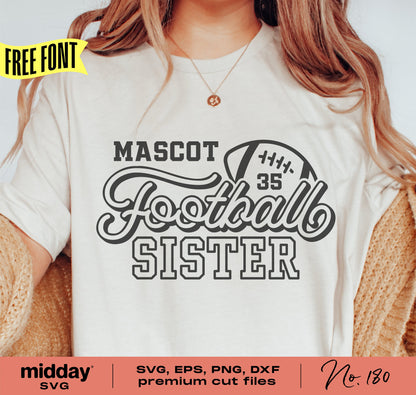 Woman wearing Football Sister shirt with mascot design, available in SVG, EPS, PNG, DXF formats. Perfect for Cricut and Silhouette.