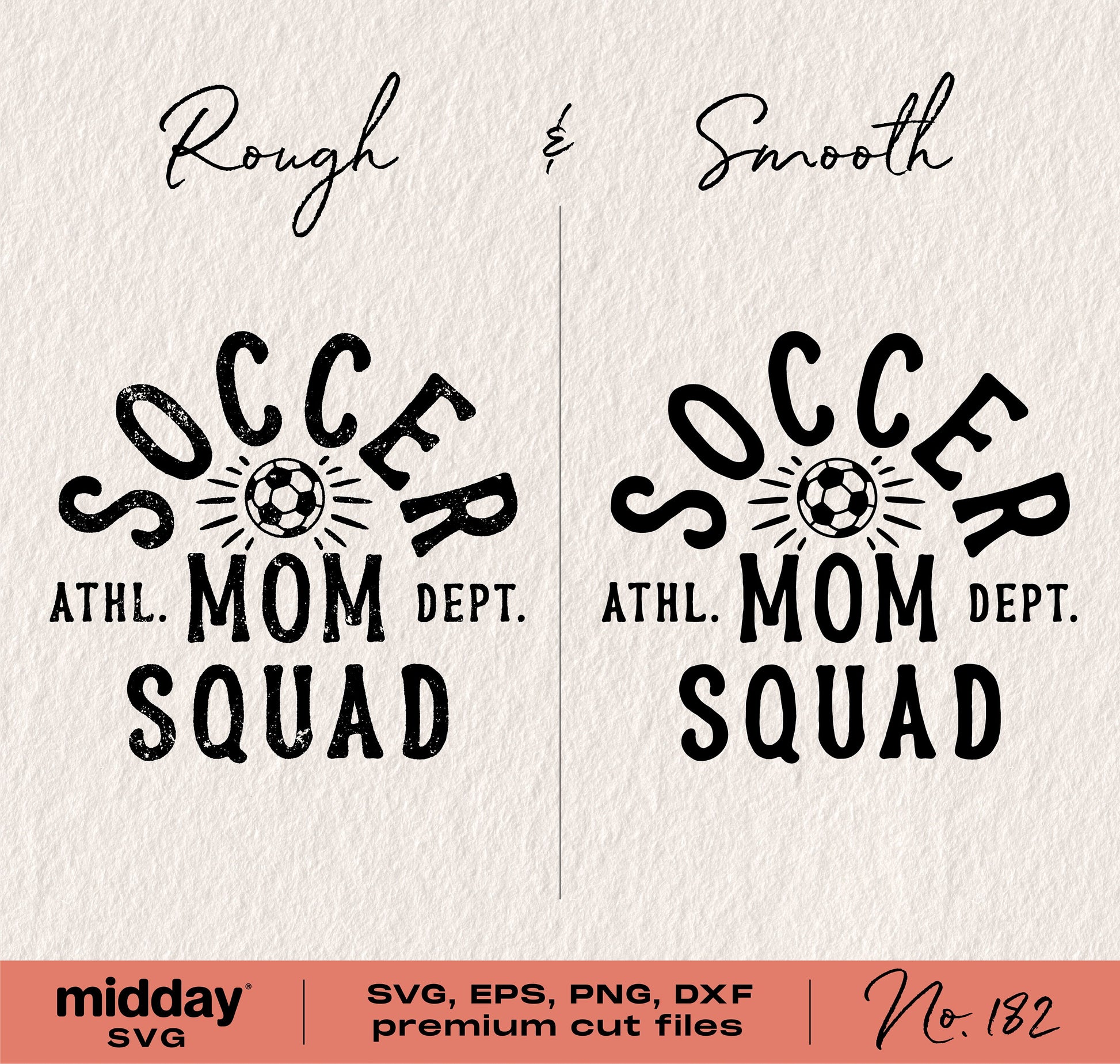 Soccer Mom Squad SVG design with text 'Rough & Smooth', ideal for Cricut and Silhouette cutting, featuring athletic theme.