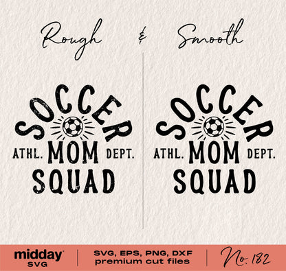 Soccer Mom Squad SVG design with text 'Rough & Smooth', ideal for Cricut and Silhouette cutting, featuring athletic theme.