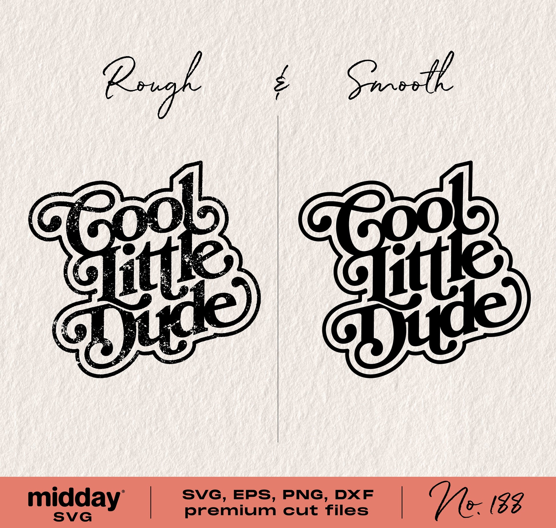 "Cool Little Dude" text design in rough and smooth styles, ideal for baby boy SVG, PNG, DXF, EPS Cricut and Silhouette projects.