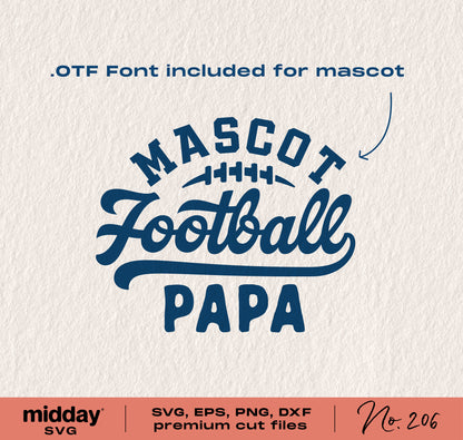 "Mascot Football Papa SVG with OTF font option for Cricut and Silhouette projects, including SVG, EPS, PNG, DXF format cut files."