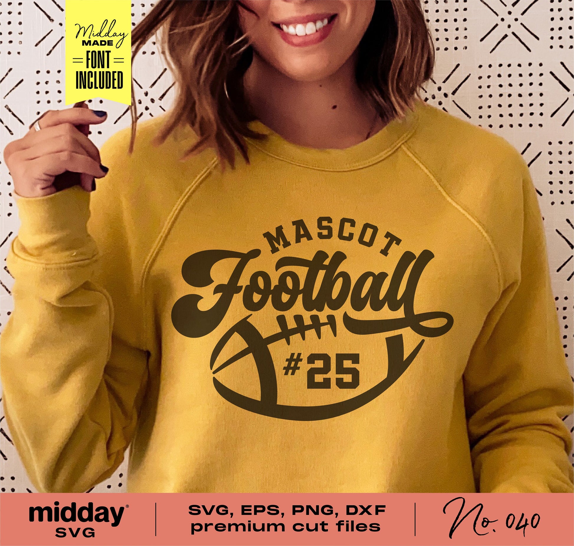 Woman wearing yellow sweatshirt with Mascot Football design, number 25. Includes SVG, EPS, PNG, DXF cut files for Cricut and Silhouette.
