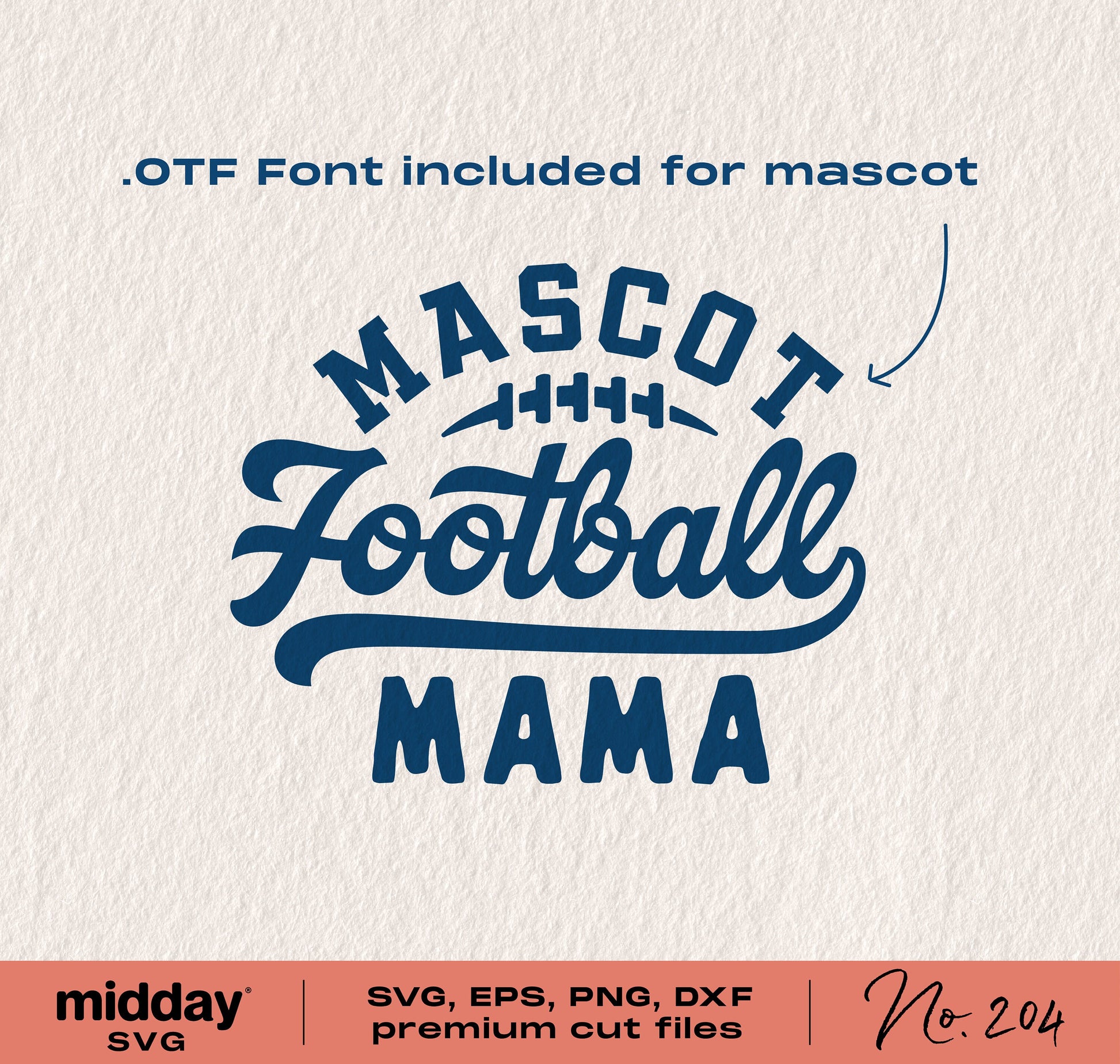 Football Mama SVG with Mascot OTF Font for Cricut Silhouette Team Shirt Design