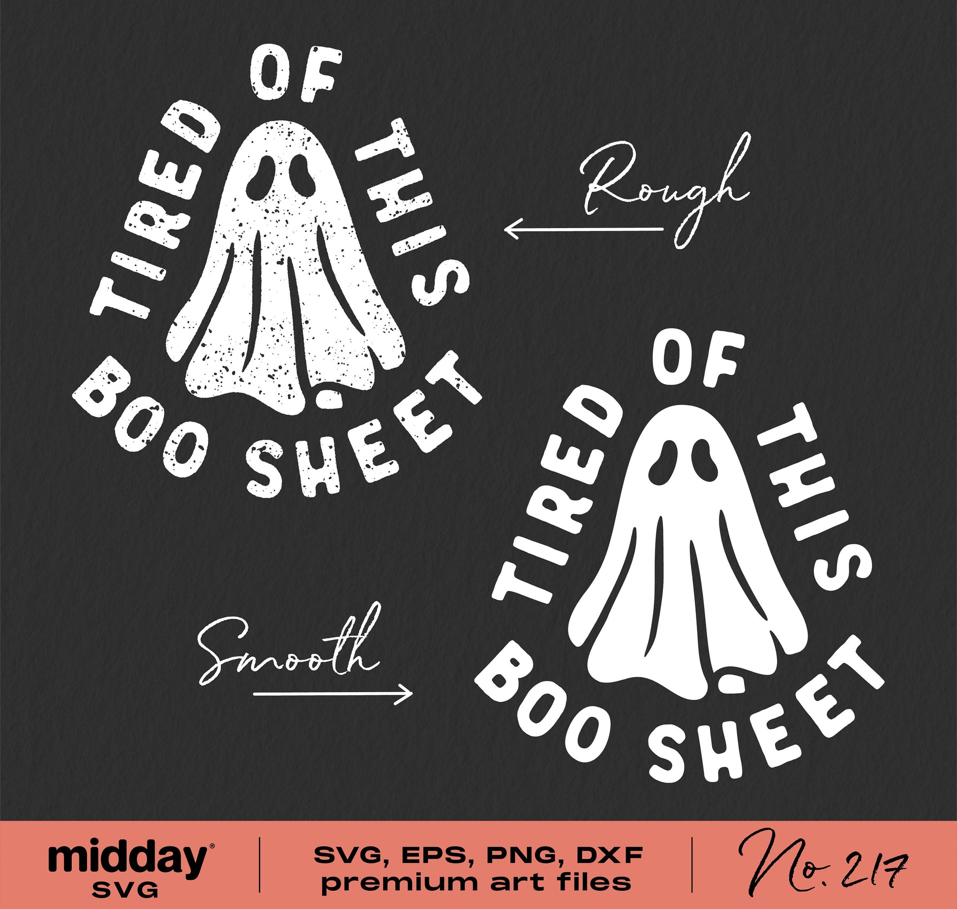 Funny "Tired of This Boo Sheet" ghost design in SVG, PNG, DXF, EPS formats for Halloween decorations or shirts.