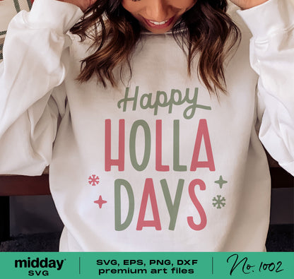 Funny Christmas shirt with "Happy Holla Days" design in SVG, PNG, DXF, EPS formats for kids; ideal for Hanukkah, Kwanzaa, Cricut projects.