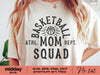 Basketball Mom Squad, Svg Png Dxf Eps, Basketball Mom Shirt, Cricut Cut Files, Silhouette, Sublimation, Design for Tumbler, Sweatshirt