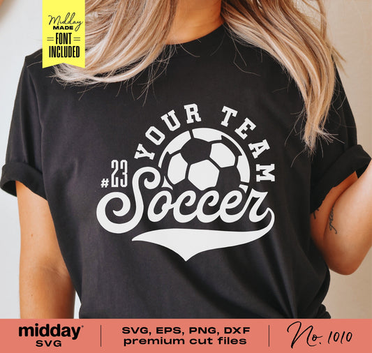 Woman wearing a black shirt with 'Your Team Soccer' graphic, soccer ball logo, and SVG, EPS, PNG, DXF cut files promotion.