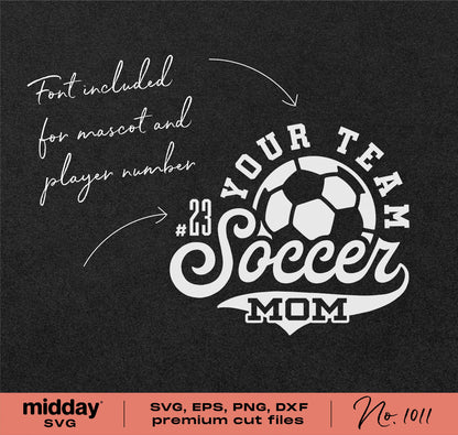 Customizable Soccer Mom shirt design SVG with included font for mascot and player number, ideal for Cricut and Silhouette.