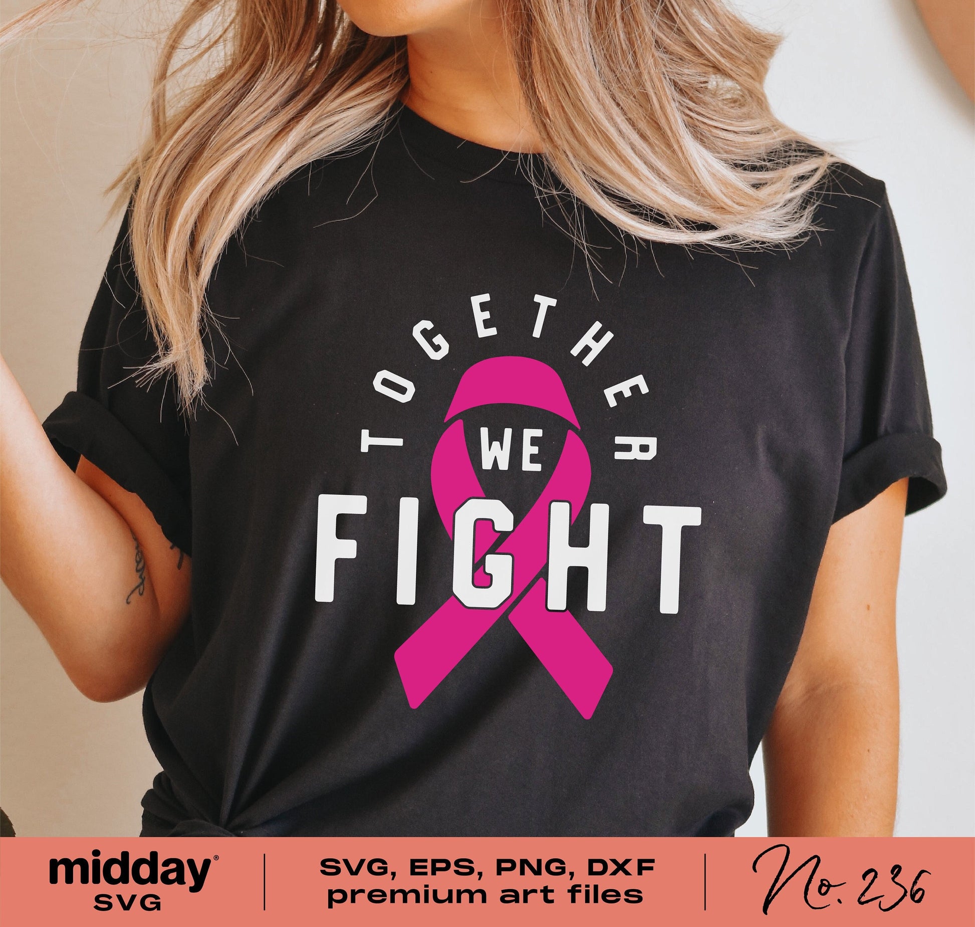 Woman wearing 'Together We Fight' black t-shirt with pink breast cancer awareness ribbon design for Cricut and Silhouette projects.