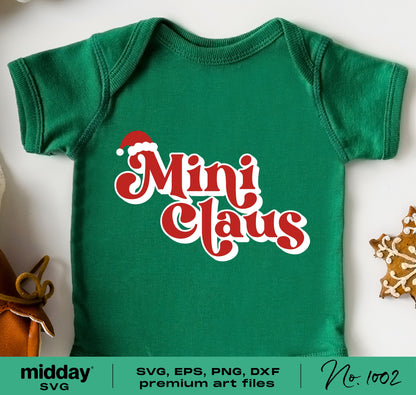 Green baby onesie featuring 'Mini Claus' Christmas design with Santa hat; includes SVG, EPS, PNG, DXF files for Cricut and Silhouette.