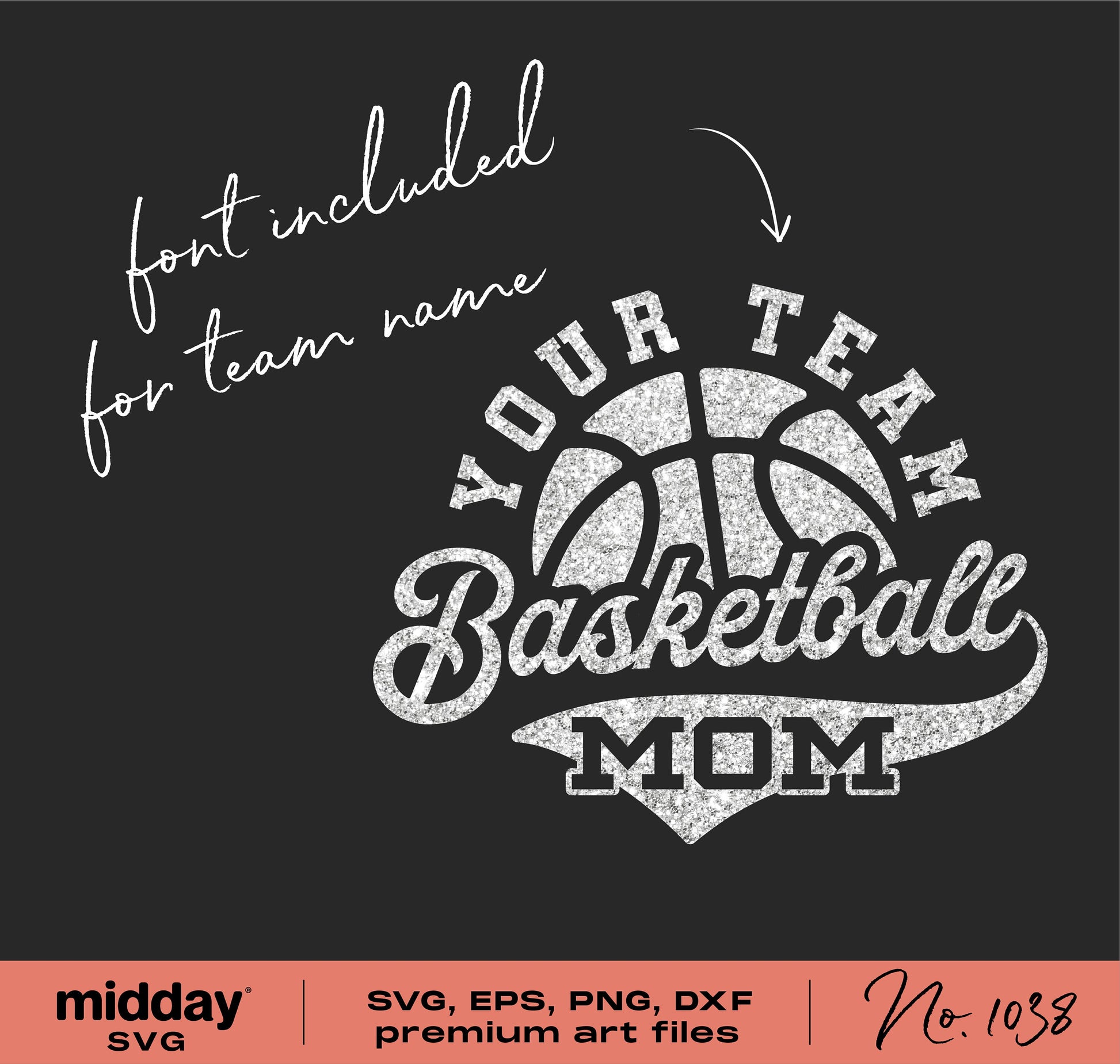 Basketball Mom SVG design with customizable team name, font included, digital download in SVG, PNG, DXF formats for Cricut and Silhouette.