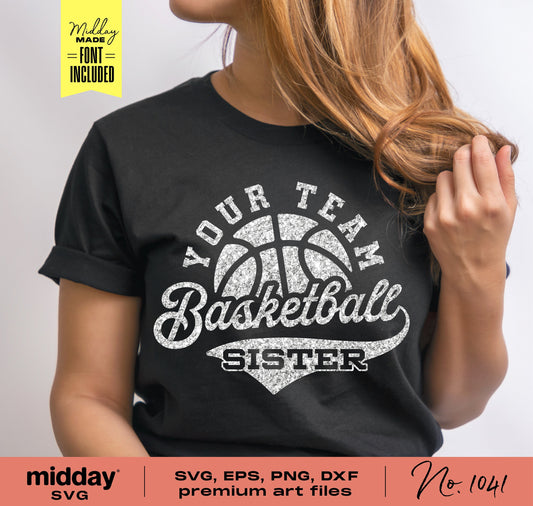 Woman wearing 'Basketball Sister' shirt, perfect for team supporters. Available in SVG, PNG, DXF, EPS formats for Cricut and Silhouette.