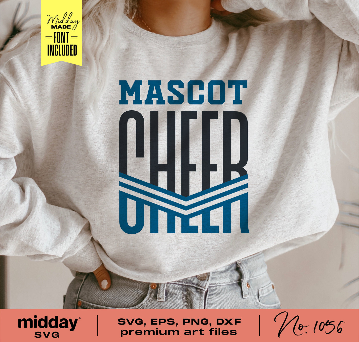 Woman wearing a sweatshirt with 'Mascot Cheer' design from cheer team template; includes SVG, EPS, PNG, DXF files for Cricut and Silhouette.