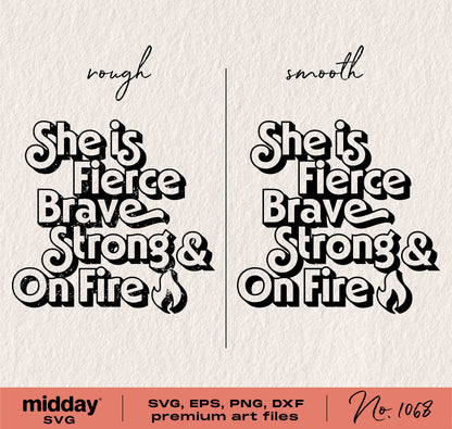 Strong Fierce Brave SVG design for Cricut and Silhouette, retro feminism womens empowerment cut file with text 'She is Fierce Brave Strong & On Fire'