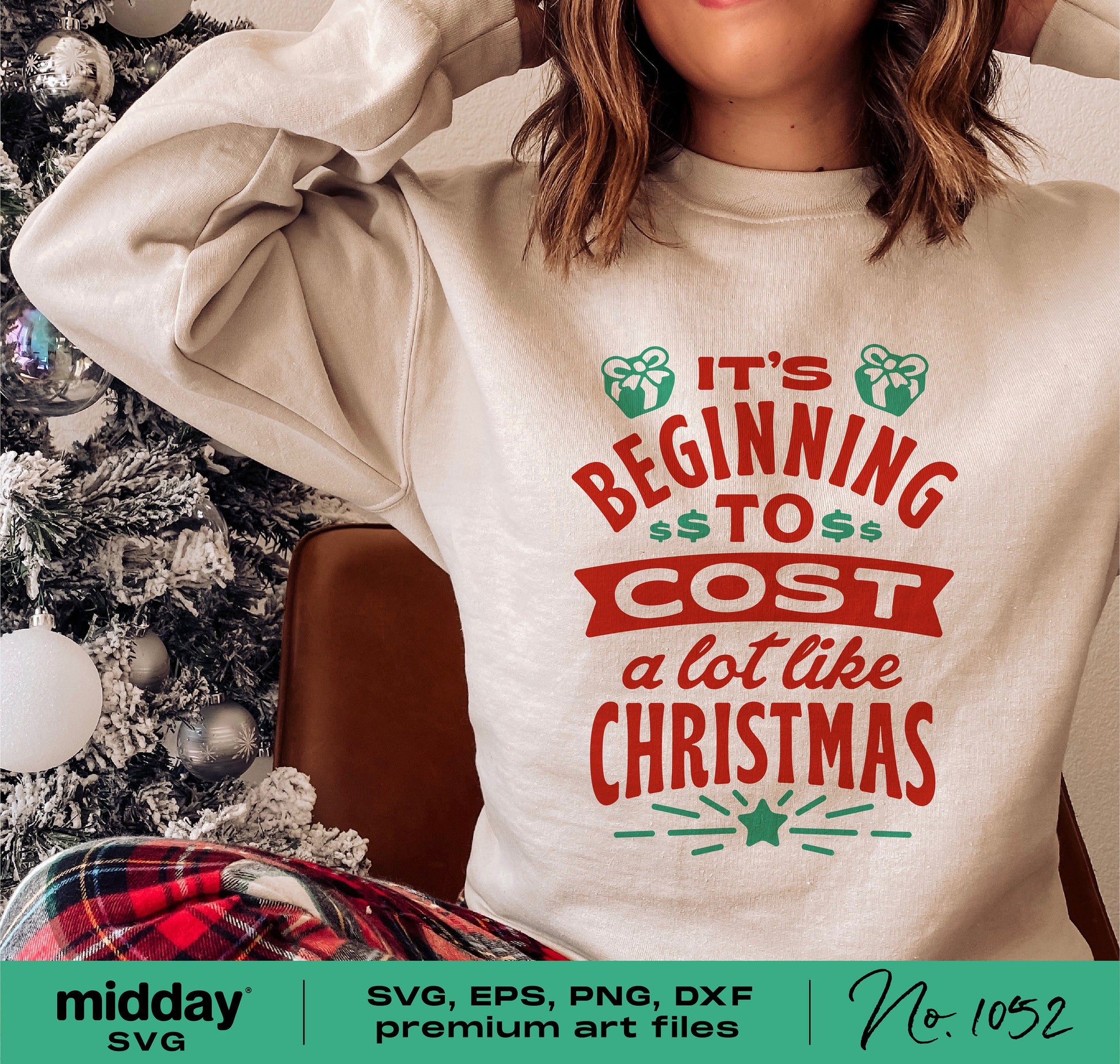 Funny Christmas sweatshirt with 'Beginning to Cost Like Christmas' design, perfect for holiday spirit and stress relief. SVG, PNG, DXF files available.