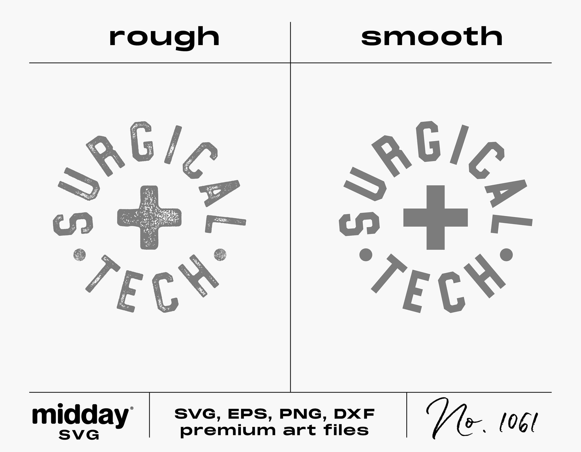 Surgical Tech design with rough and smooth SVG, EPS, PNG, DXF formats, ideal for shirts and badge reels, by midday SVG.
