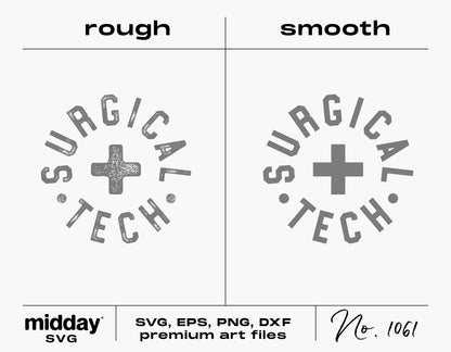 Surgical Tech design with rough and smooth SVG, EPS, PNG, DXF formats, ideal for shirts and badge reels, by midday SVG.