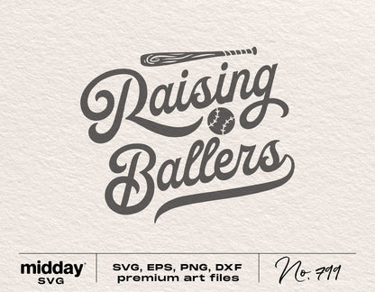 Raising Ballers SVG design featuring baseball elements for Cricut and Silhouette use. Ideal for baseball-themed shirts and crafts.