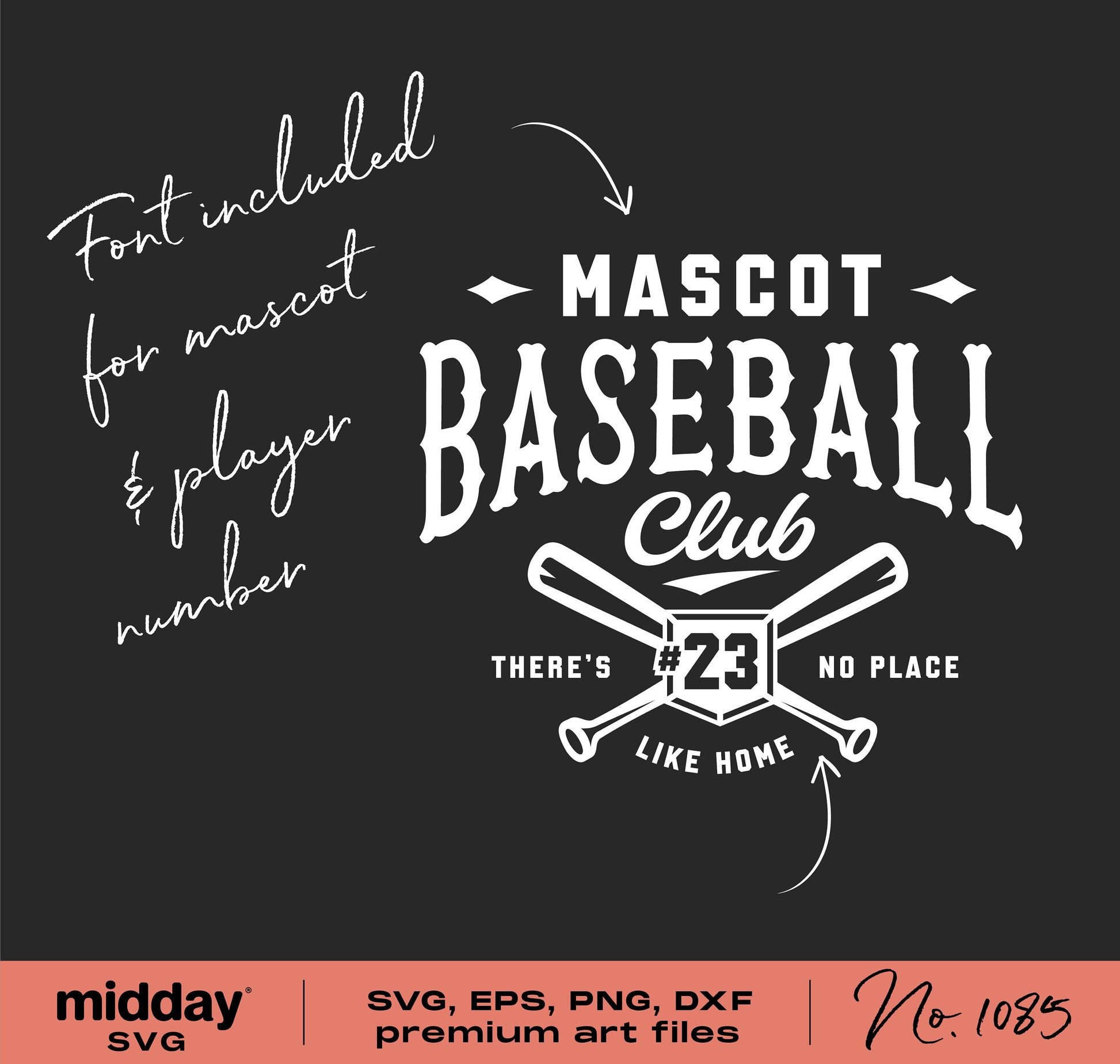 Customizable baseball team SVG with font included for mascot and player number, featuring "There's No Place Like Home" quote on home plate design.