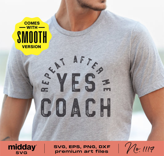 Gray t-shirt with 'Repeat After Me Yes Coach' design, available in SVG, EPS, PNG, DXF formats. Midday SVG collection with smooth version highlight.