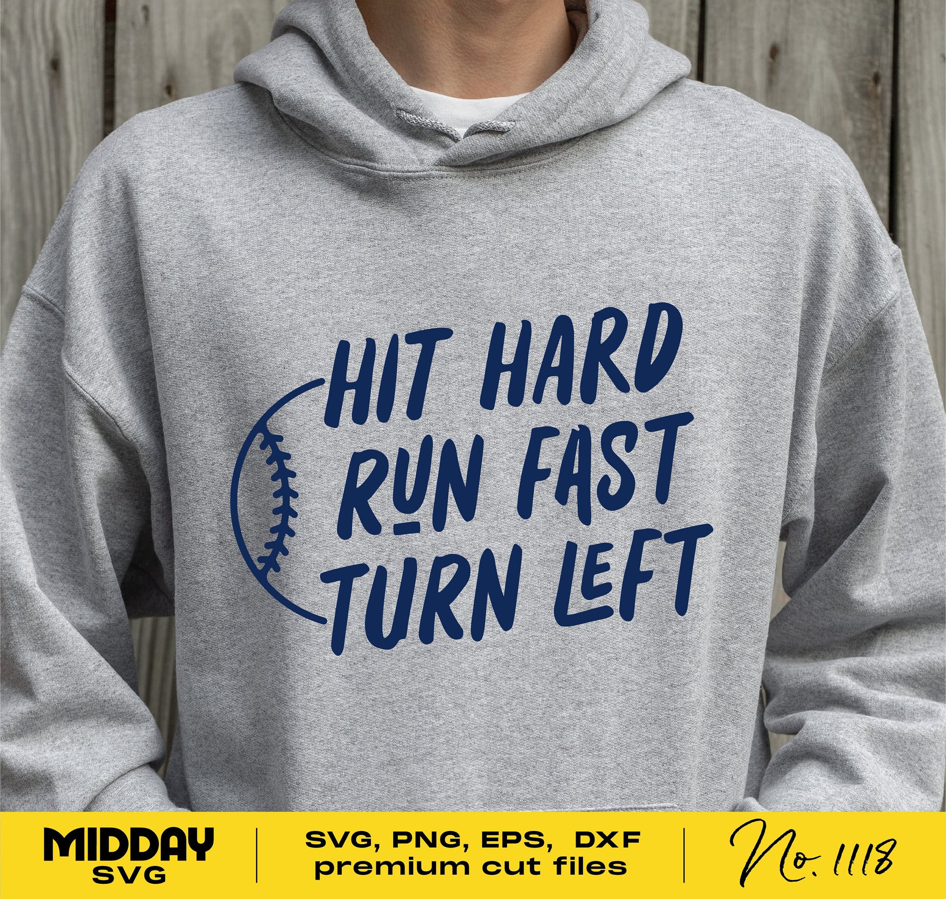"Hit Hard Run Fast Turn Left" baseball design on gray hoodie, available in SVG, PNG, EPS, DXF formats for Cricut and Silhouette.