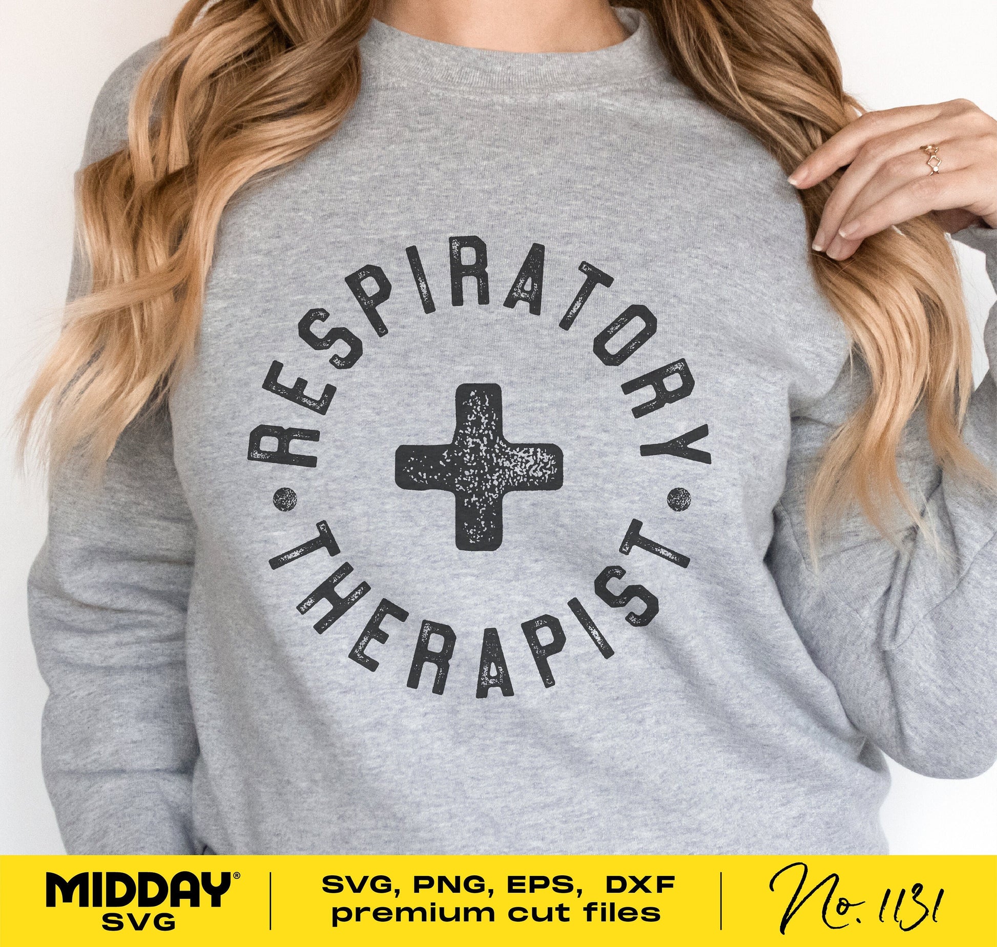 Woman wearing gray sweatshirt with 'Respiratory Therapist' design, ideal for Cricut and Silhouette projects, includes SVG, PNG, EPS, DXF.
