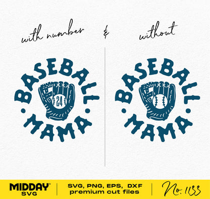 Baseball Mama SVG, PNG, DXF, EPS files with and without player number for Cricut and Silhouette crafting projects.