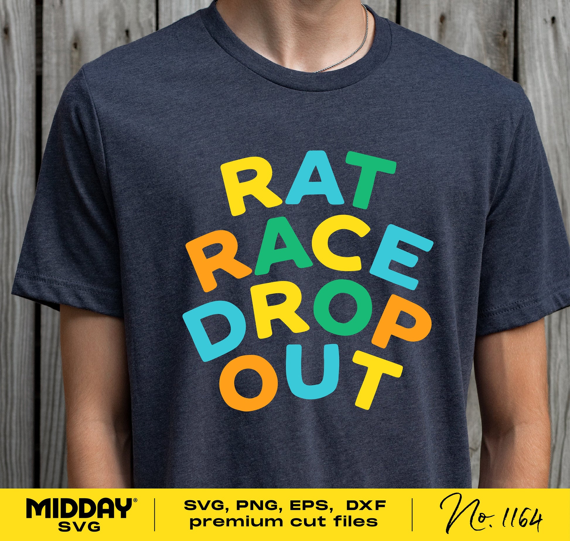 T-shirt displaying 'Rat Race Dropout' design in colorful letters for entrepreneurs and small business owners, available in SVG, PNG, EPS, DXF formats.