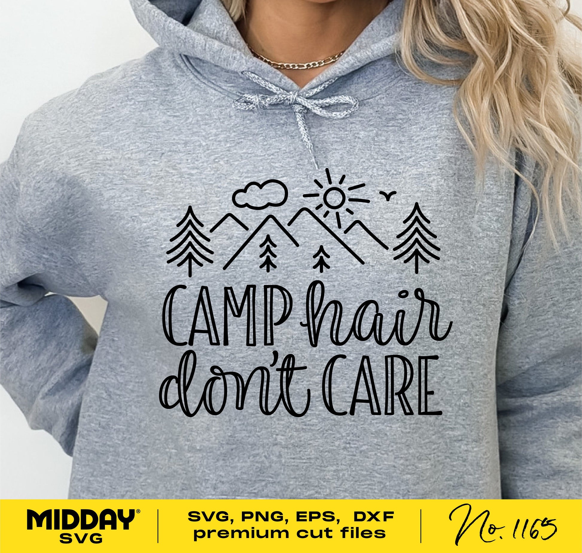 "Camp Hair Don't Care" sweatshirt design with mountains and trees, available in SVG, PNG, EPS, DXF formats for Cricut and Silhouette.
