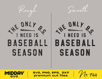 "The Only B.S. I Need is Baseball Season" SVG design set with rough and smooth font styles for Cricut and Silhouette projects.