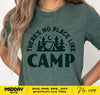 There's No Place Like Camp, Funny Camping Svg Png, Camping Svg for Shirt, Svg For Cricut, Camping Bucket Svg, Camping Signs, Mugs, Tumblers