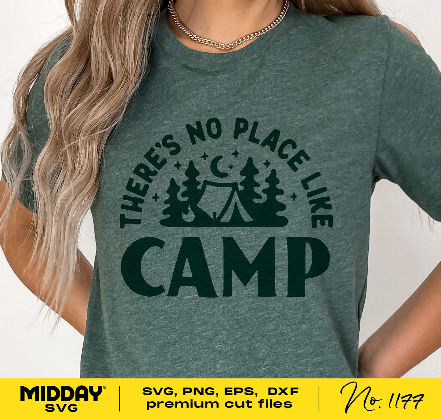 Green shirt with 'There's No Place Like Camp' text and camping graphic. Available in SVG, PNG, EPS, DXF formats. Ideal for Cricut projects.