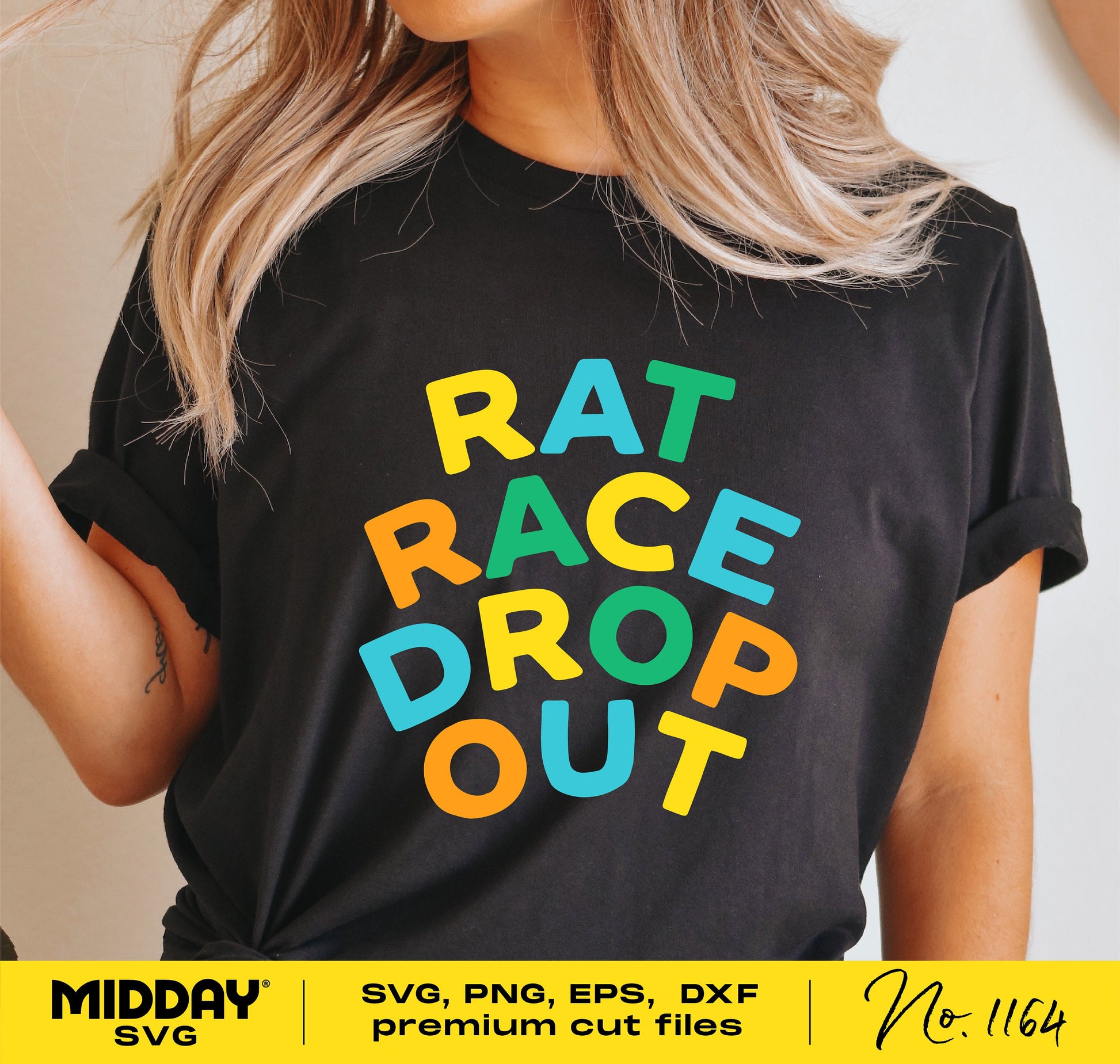 Woman wearing black t-shirt with colorful 'Rat Race Dropout' design, suitable for Cricut and Silhouette cutting machines.