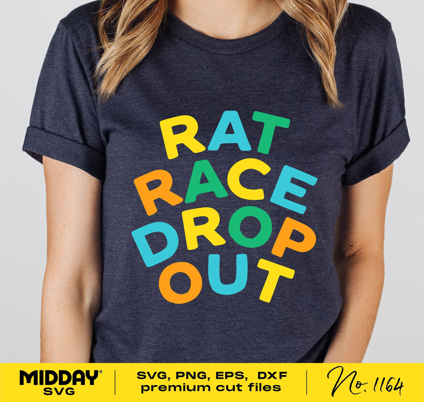 "Rat Race Dropout" t-shirt design in colorful letters for entrepreneurs, available as SVG, PNG, DXF, and EPS files for Cricut and Silhouette.