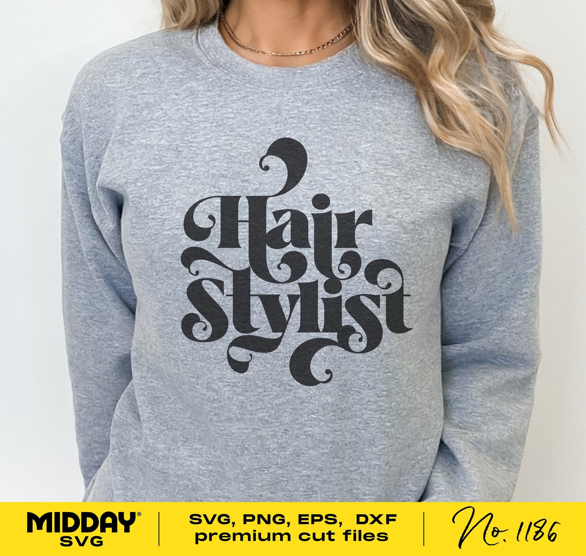 Gray sweatshirt with 'Hair Stylist' design, available in SVG, PNG, EPS, DXF formats for Cricut and Silhouette.