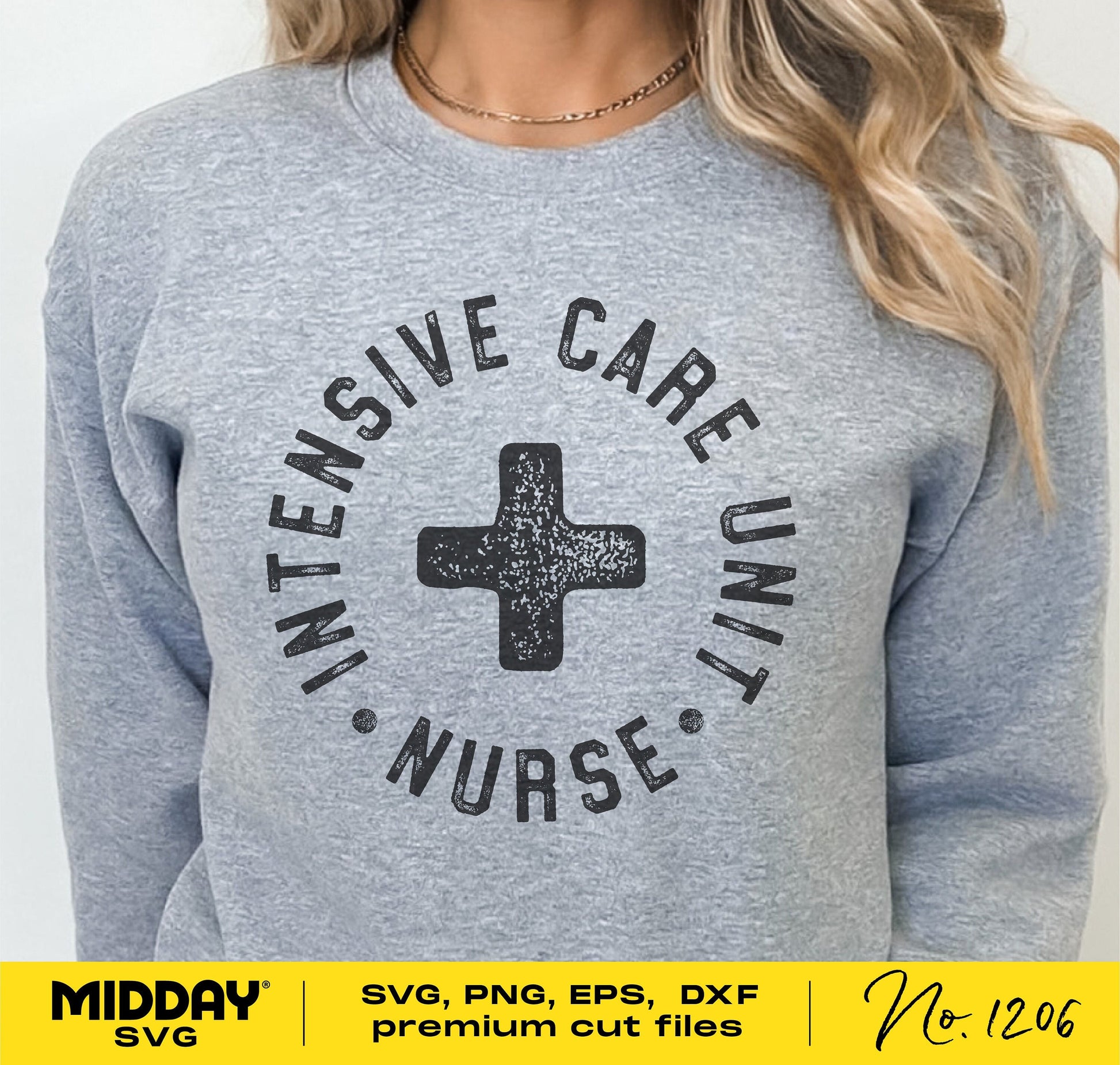 Grey sweatshirt with 'Intensive Care Unit Nurse' design, ideal for nursing students and ICU professionals. SVG PNG DXF cut files available.