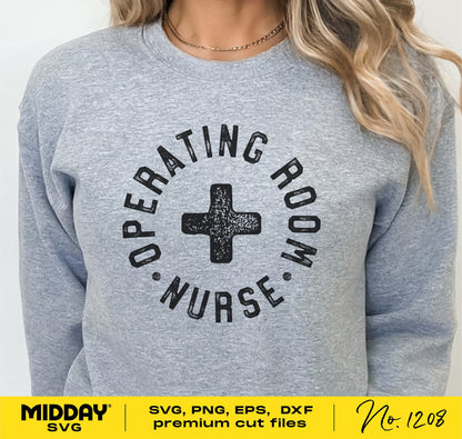 Woman wearing 'Operating Room Nurse' shirt design with SVG, PNG, EPS, DXF cut file options from Midday SVG.