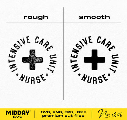 ICU Nurse SVG PNG Cricut cut files, rough and smooth styles, premium download for Cricut Design Space and Silhouette Designer.