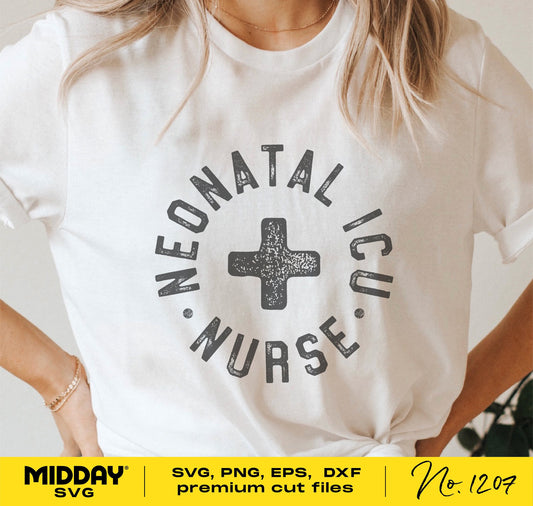 Neonatal ICU Nurse shirt design featuring a cross symbol, available as SVG, PNG, EPS, and DXF cut files for Cricut and Silhouette.