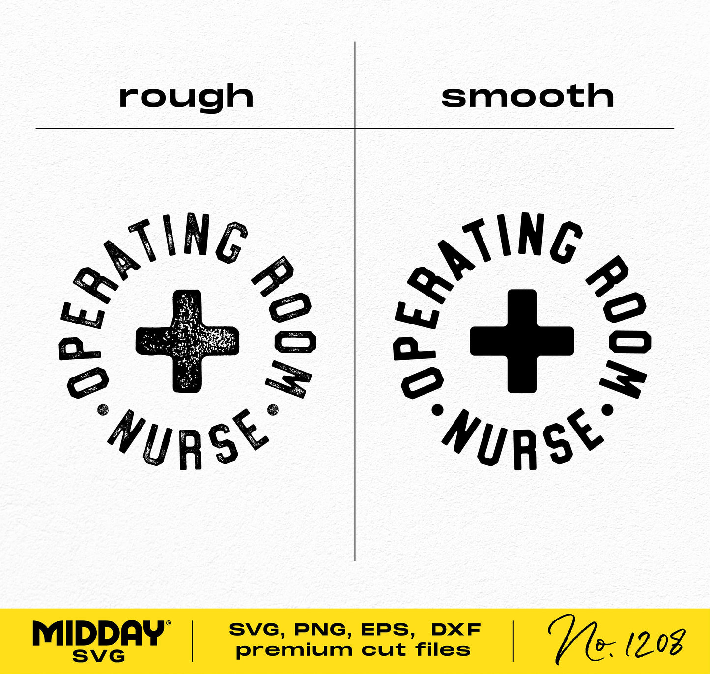 Operating Room Nurse design in rough and smooth styles, available as SVG, PNG, EPS, DXF for Cricut and Silhouette.