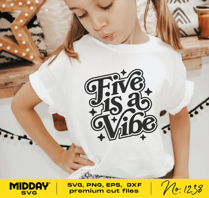 Child wearing 'Five Is A Vibe' birthday shirt, showcasing design for 5th birthday SVG cut file; suitable for Cricut and Silhouette.