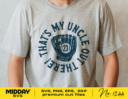 Gray t-shirt featuring "That's My Uncle Out There" with a baseball glove design, available in SVG, PNG, EPS, DXF formats by Midday SVG.