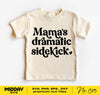 Mama's Dramatic Sidekick svg, Kids Toddler Shirt Svg, Funny Cut File, Silhouette, Svg Cricut, Digital File, Sublimation, Mommy's Sidekick