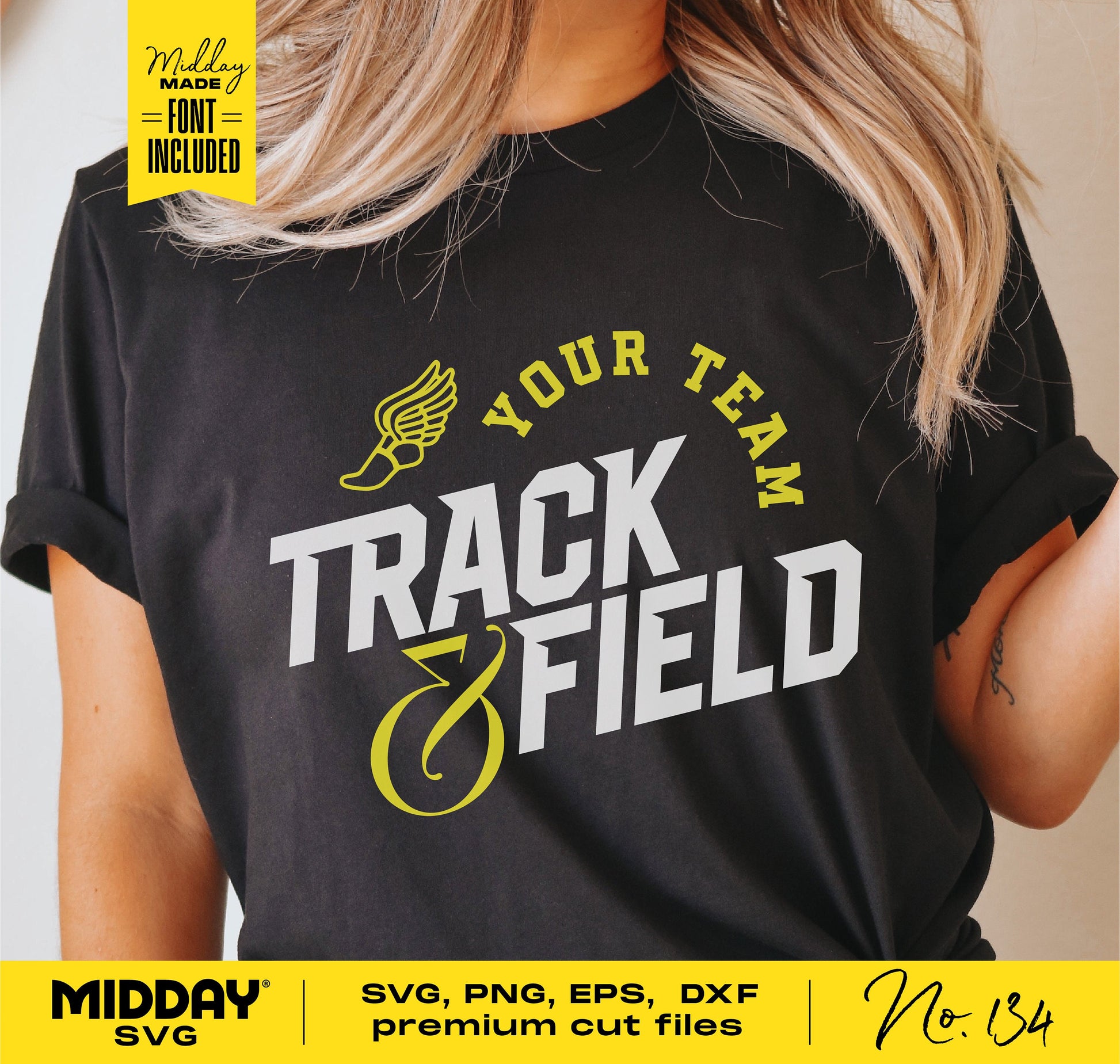 Person wearing a 'Your Team Track & Field' t-shirt, with Midday SVG and premium cut files available in SVG, PNG, EPS, DXF formats.