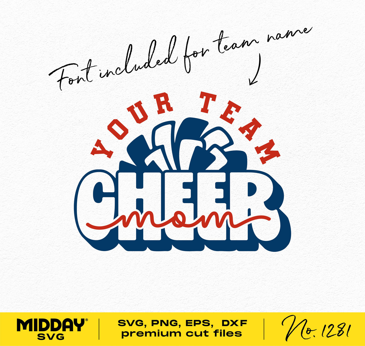 Cheer Mom design with customizable team name in SVG, PNG, EPS, DXF formats. Includes pom pom graphic and stylish fonts for Cricut projects.