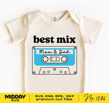 Best Mix Mom and Dad baby bodysuit design featuring a cassette graphic for Cricut, available in SVG, PNG, DXF, EPS formats.